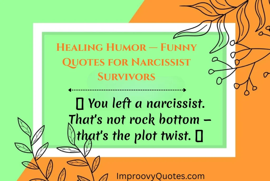 healing-humor-funny-quotes-for-narcissist-survivors