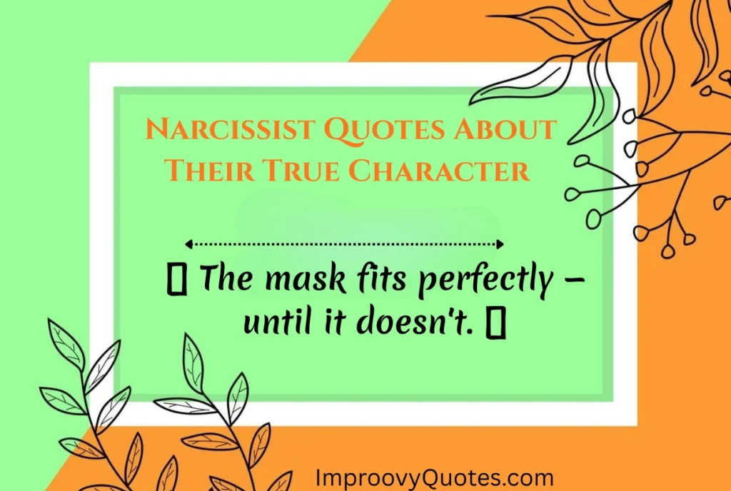 narcissist-quotes-about-their-true-character