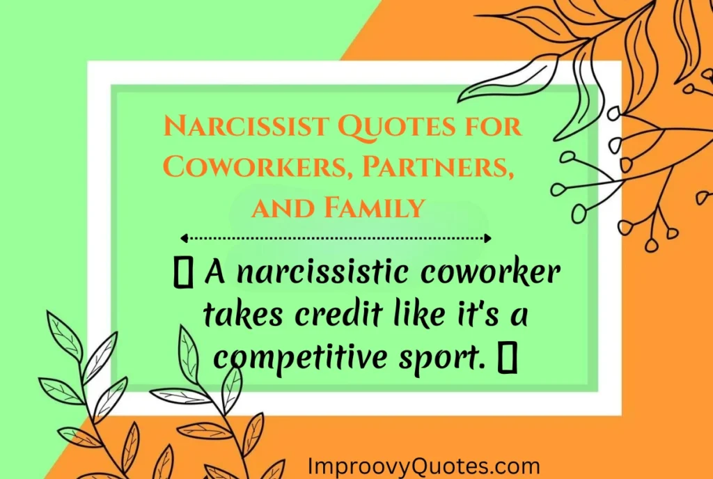 narcissist-quotes-for-coworkers-partners-and-family